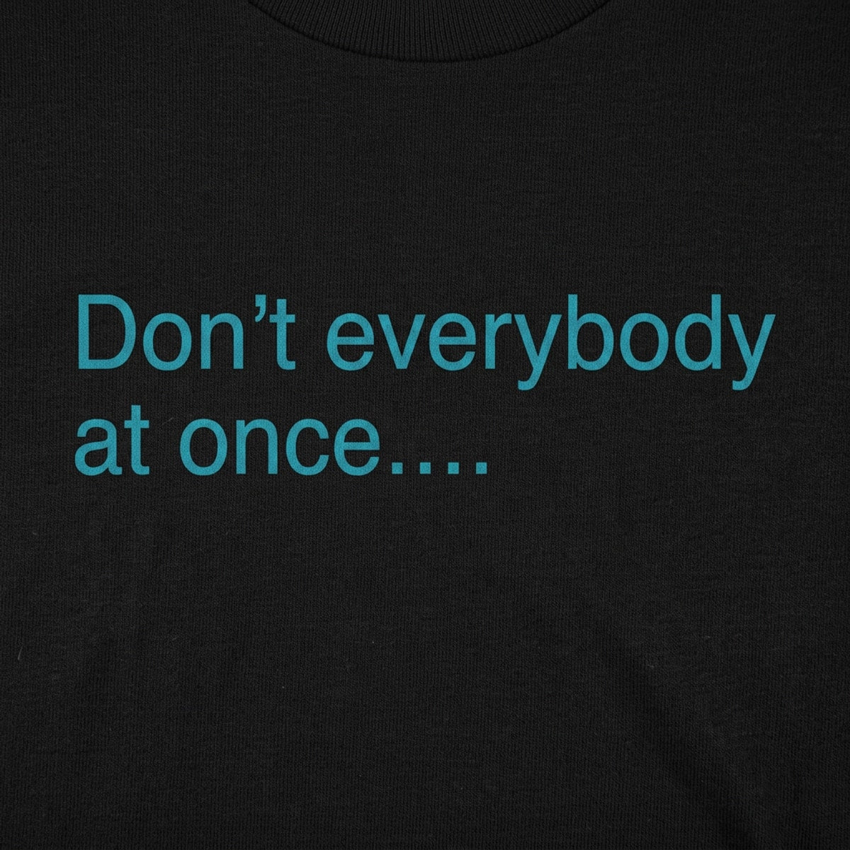 Don't Everybody Thank Me At Once detail