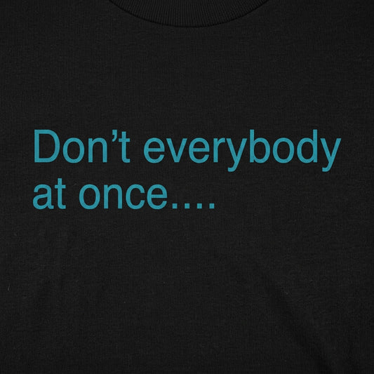 Don't Everybody Thank Me At Once detail