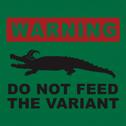 Do Not Feed the Variant Alligator Warning Sign