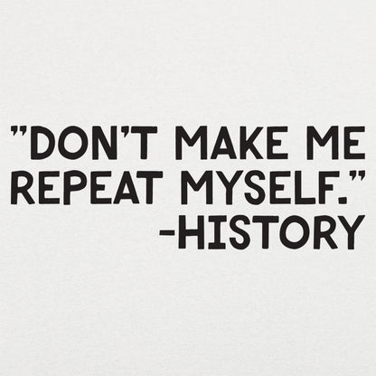 History Repeats - 6DollarShirts
