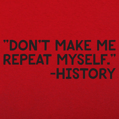 History Repeats - 6DollarShirts