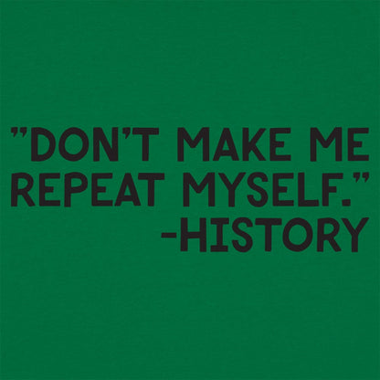 History Repeats - 6DollarShirts