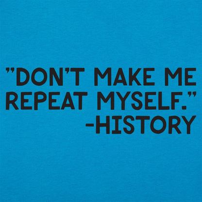 History Repeats - 6DollarShirts