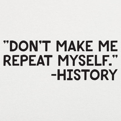 History Repeats - 6DollarShirts