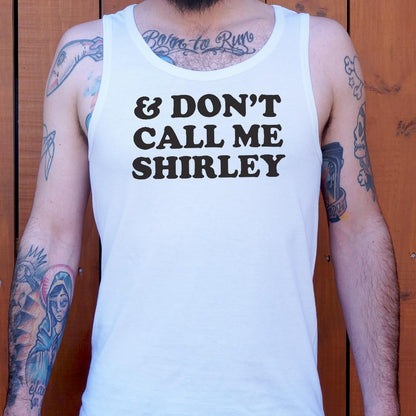 And Don't Call Me Shirley Funny Movie Quote