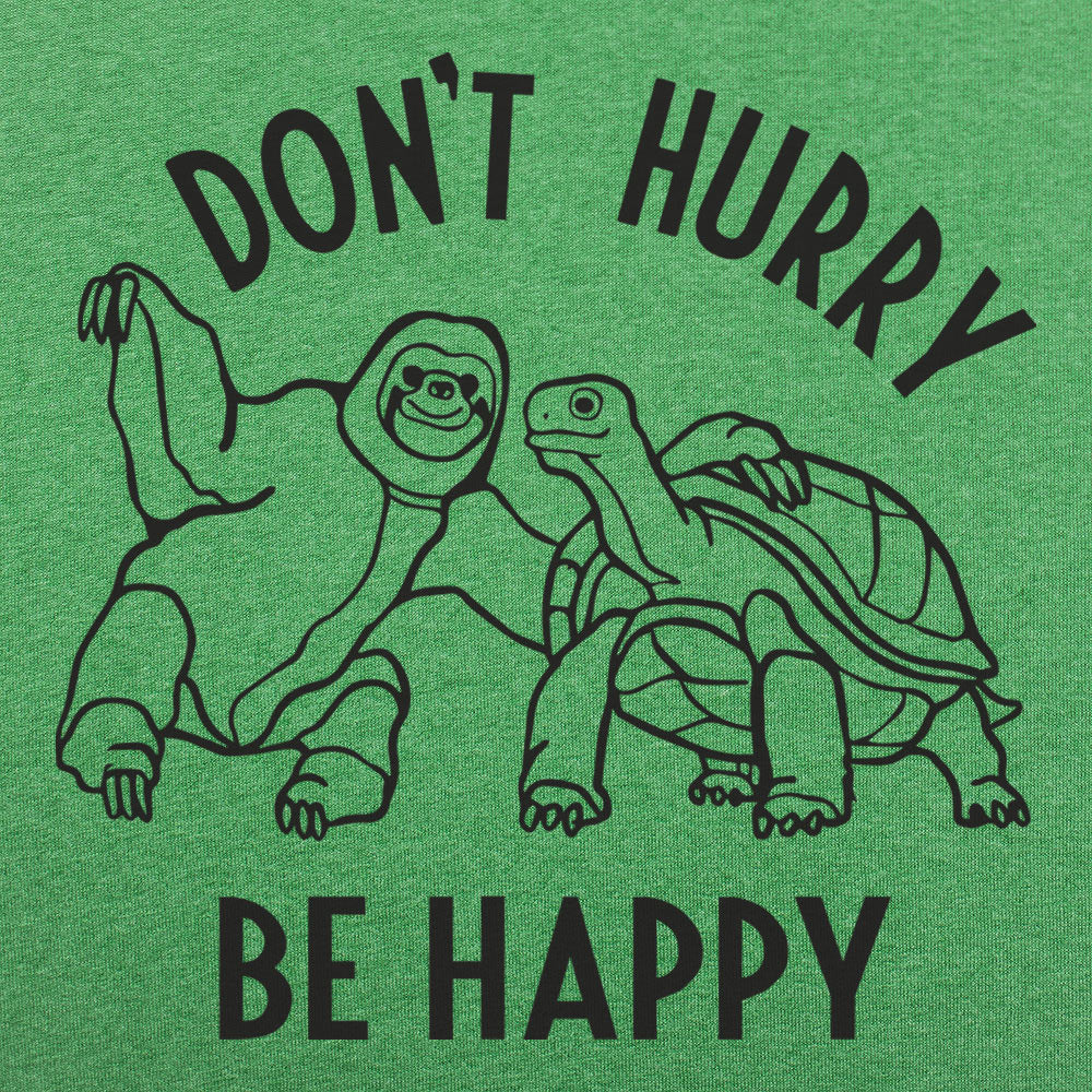Don't Hurry Be Happy