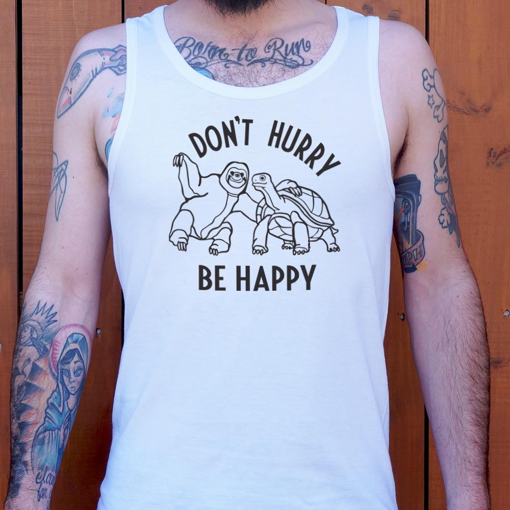 Don't Hurry Be Happy