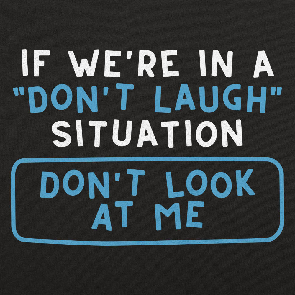 Don't Laugh Situation