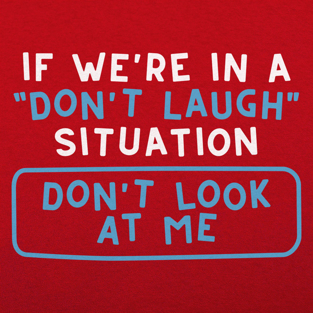 Don't Laugh Situation
