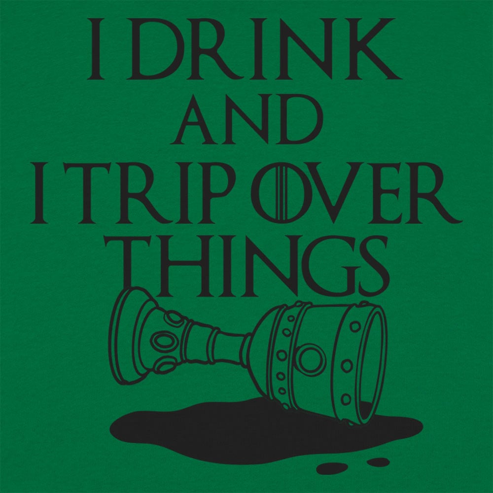 I Drink And Trip - 6DollarShirts