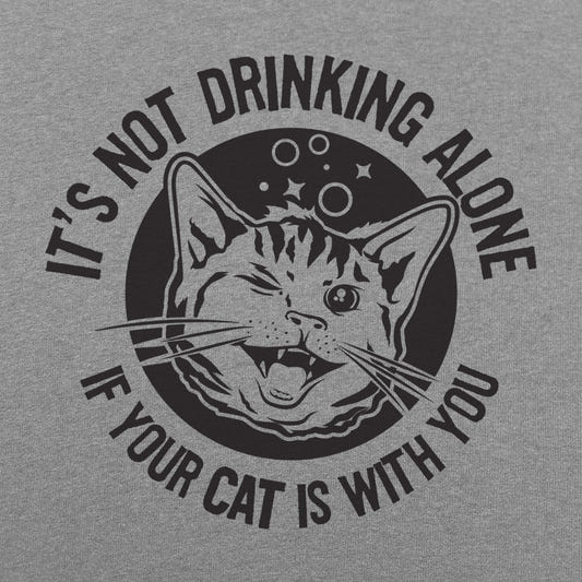 Drinking With Your Cat, It's Not Drinking Alone graphic Unisex Heavyweight T-Shirt in Gray Heather