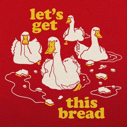 Let's Get This Bread Ducks Swimming