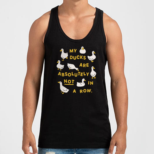 My Ducks Are Absolutely Not in a Row graphic Men's Tank Top in Black