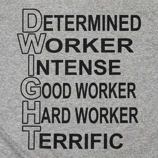 Dwight Determined Worker Acronym detail