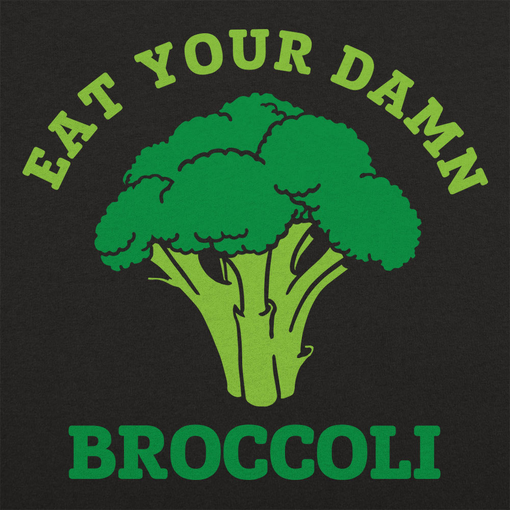 Eat Your Damn Broccoli