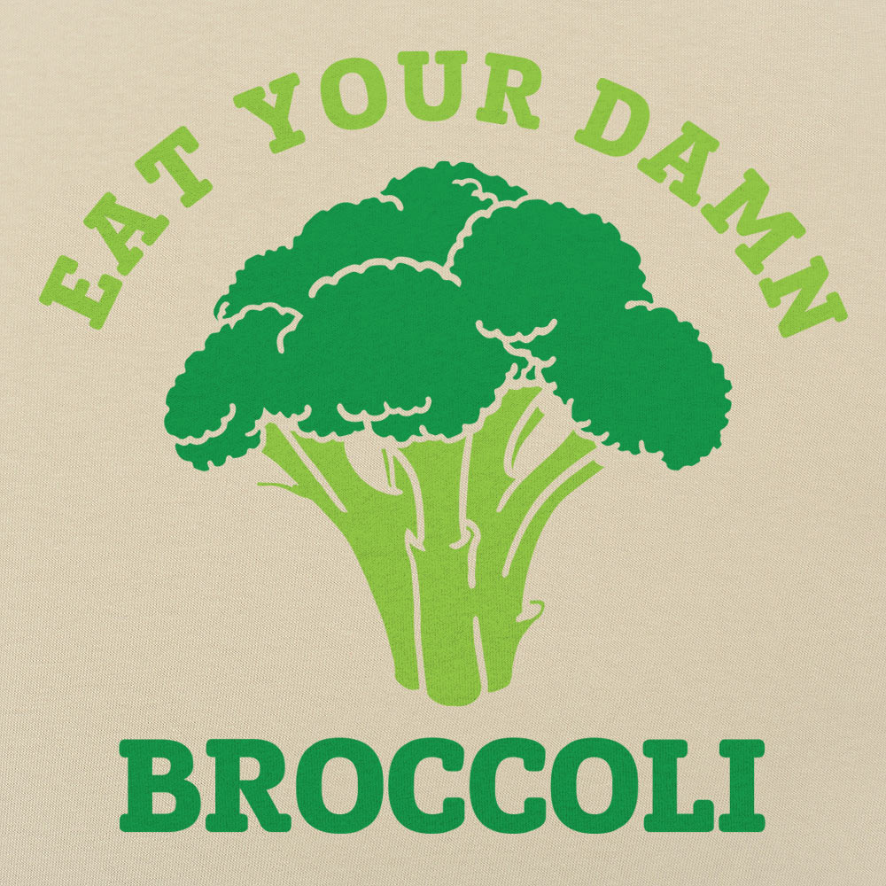 Eat Your Damn Broccoli