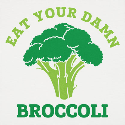 Eat Your Damn Broccoli Vegetable Design
