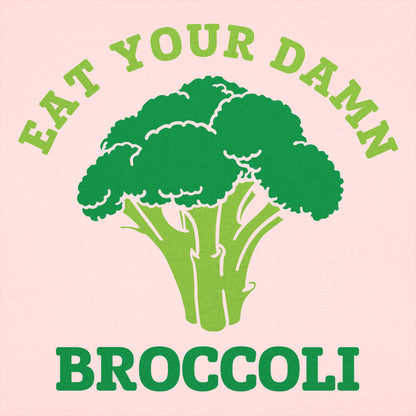 Eat Your Damn Broccoli Vegetable Design