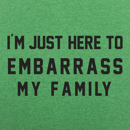 Embarrass My Family - 6DollarShirts