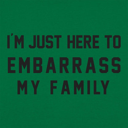 Embarrass My Family - 6DollarShirts