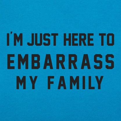 Embarrass My Family - 6DollarShirts