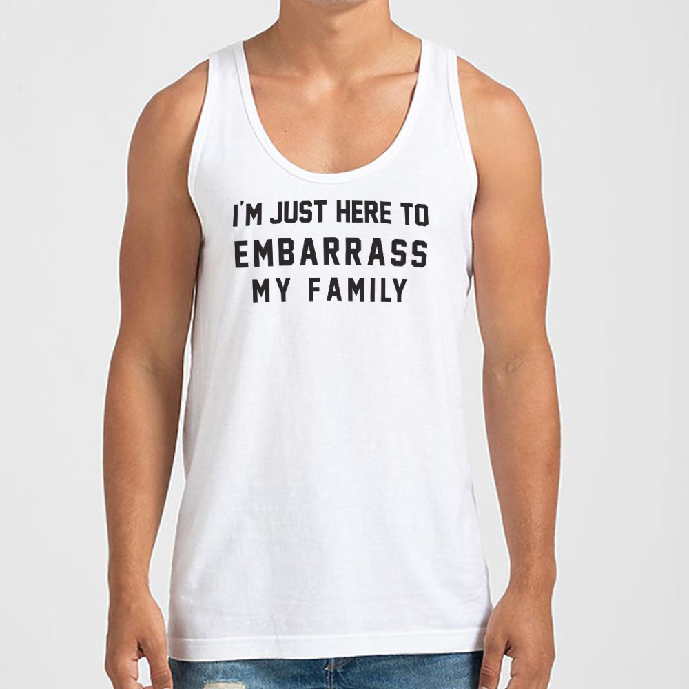 Embarrass My Family - 6DollarShirts