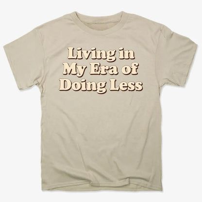 Era of Doing Less Tee-Men's T-Shirt-Sand