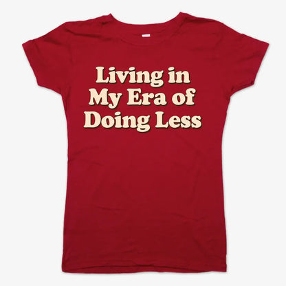Era of Doing Less Tee-Women's T-Shirt-Deep Red