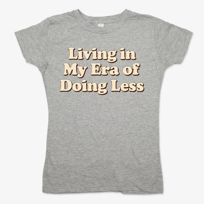 Era of Doing Less Tee-Women's T-Shirt-Gray Granite
