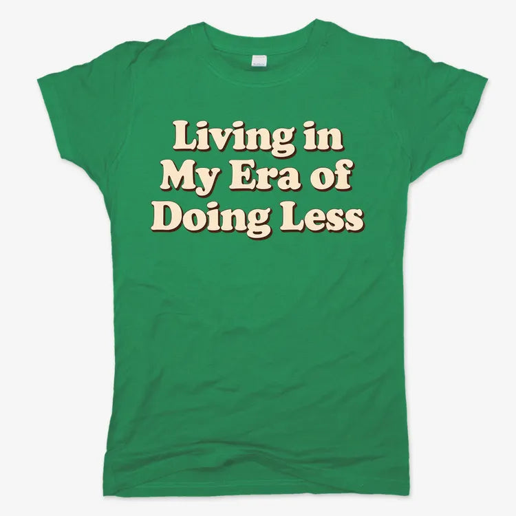 Era of Doing Less Tee-Women's T-Shirt-Lucky Green