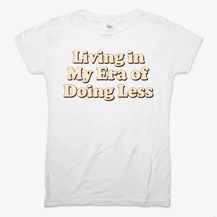 Era of Doing Less Tee-Women's T-Shirt-Snow