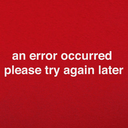 Try Again Later - 6DollarShirts
