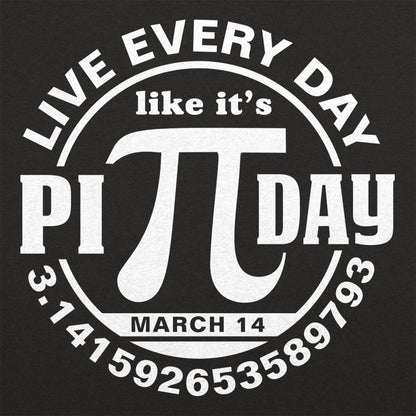Every Day Is Pi Day - 6DollarShirts