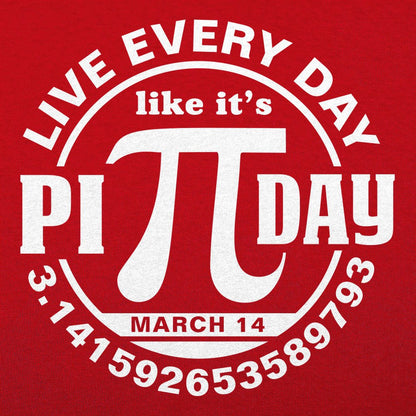 Every Day Is Pi Day - 6DollarShirts