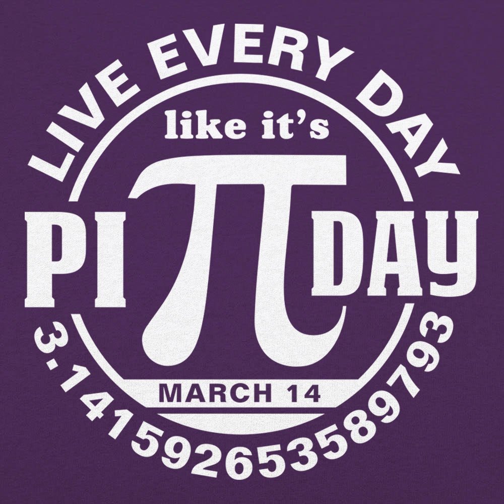 Every Day Is Pi Day - 6DollarShirts