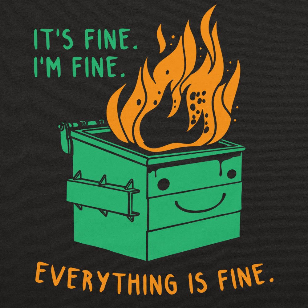 Everything Is Fine - 6DollarShirts