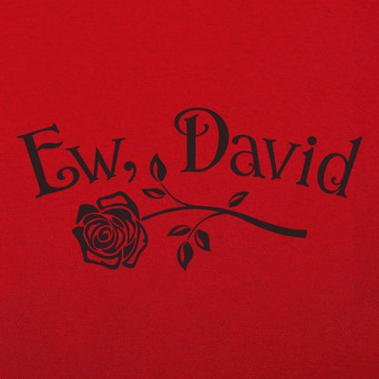 Ew David - 6DollarShirts