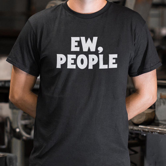 Ew People - 6DollarShirts