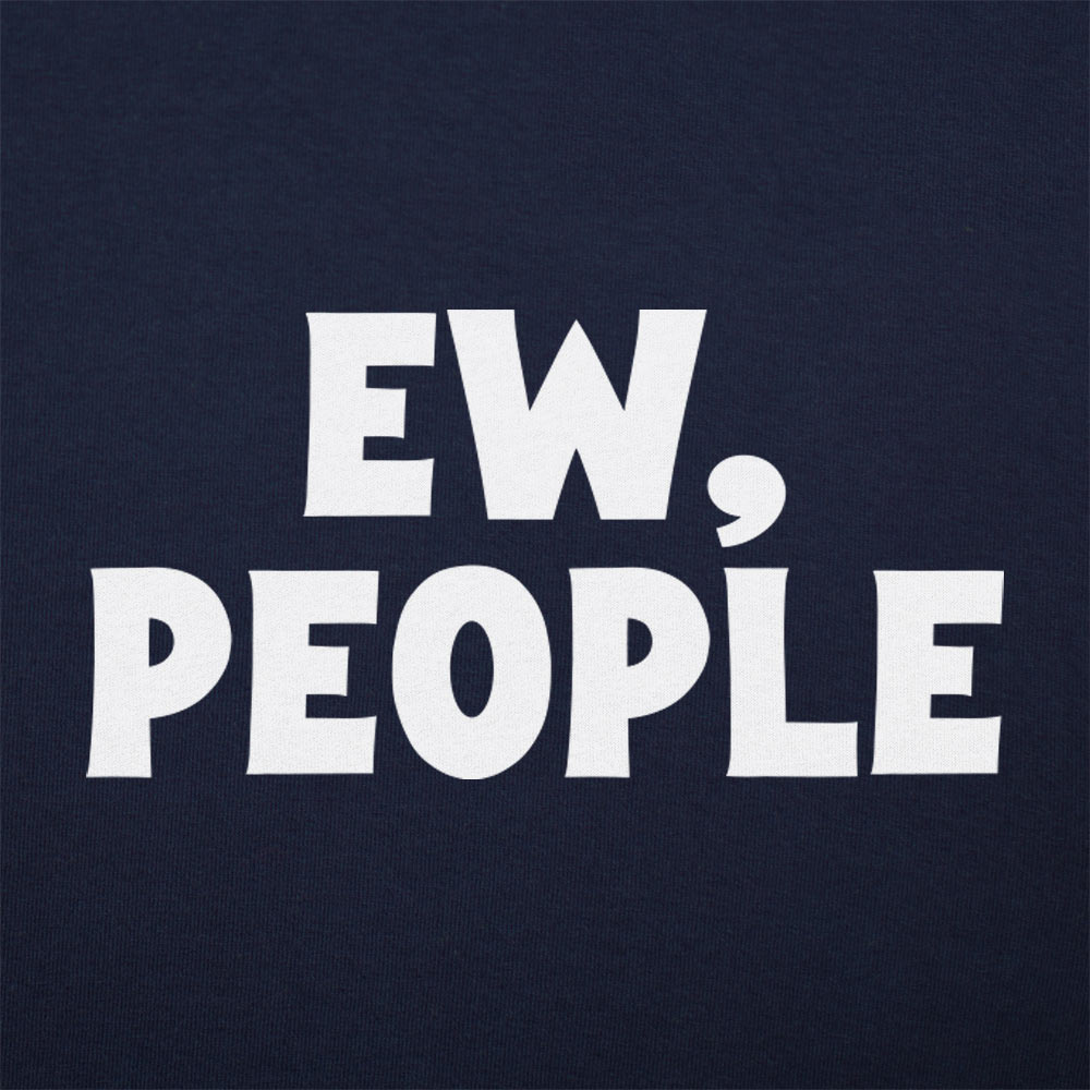 Ew People - 6DollarShirts