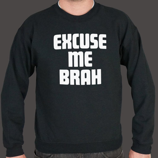 Excuse Me Brah - 6DollarShirts
