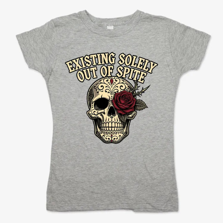 Existing Solely Out of Spite-Women's T-Shirt-Gray Granite