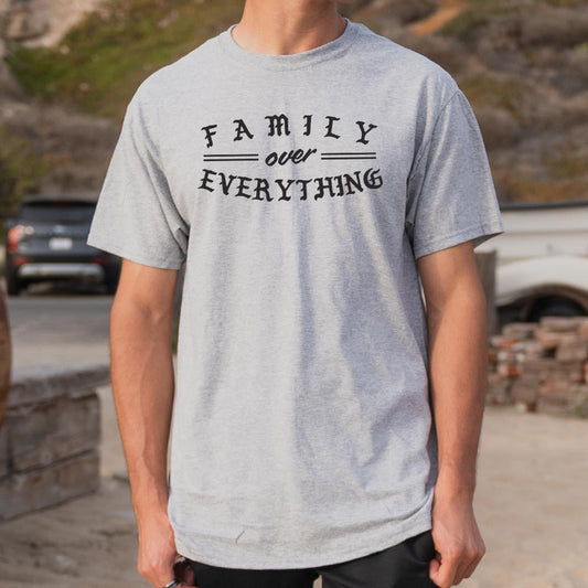 Family Over Everything - 6DollarShirts