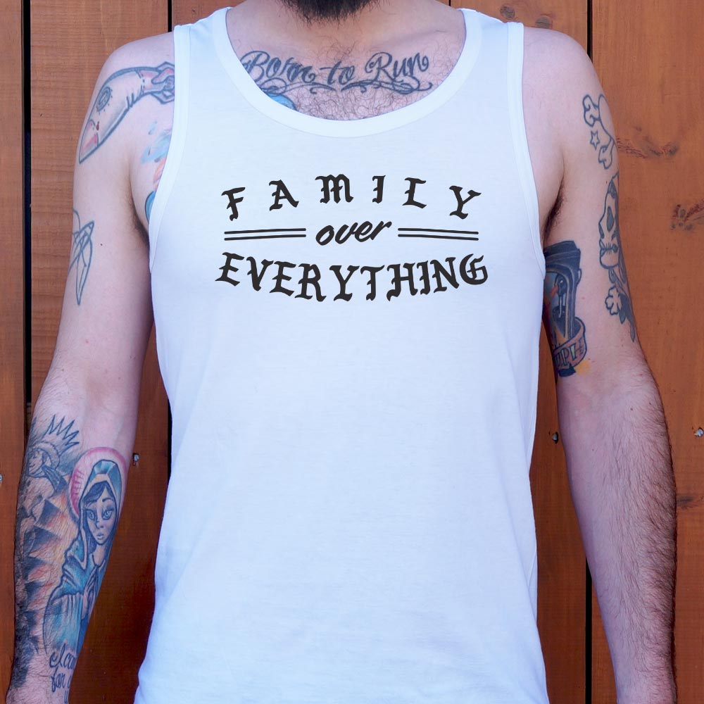 Family Over Everything - 6DollarShirts