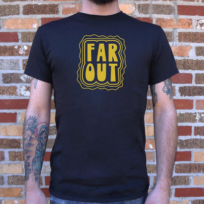 Far Out - 6DollarShirts