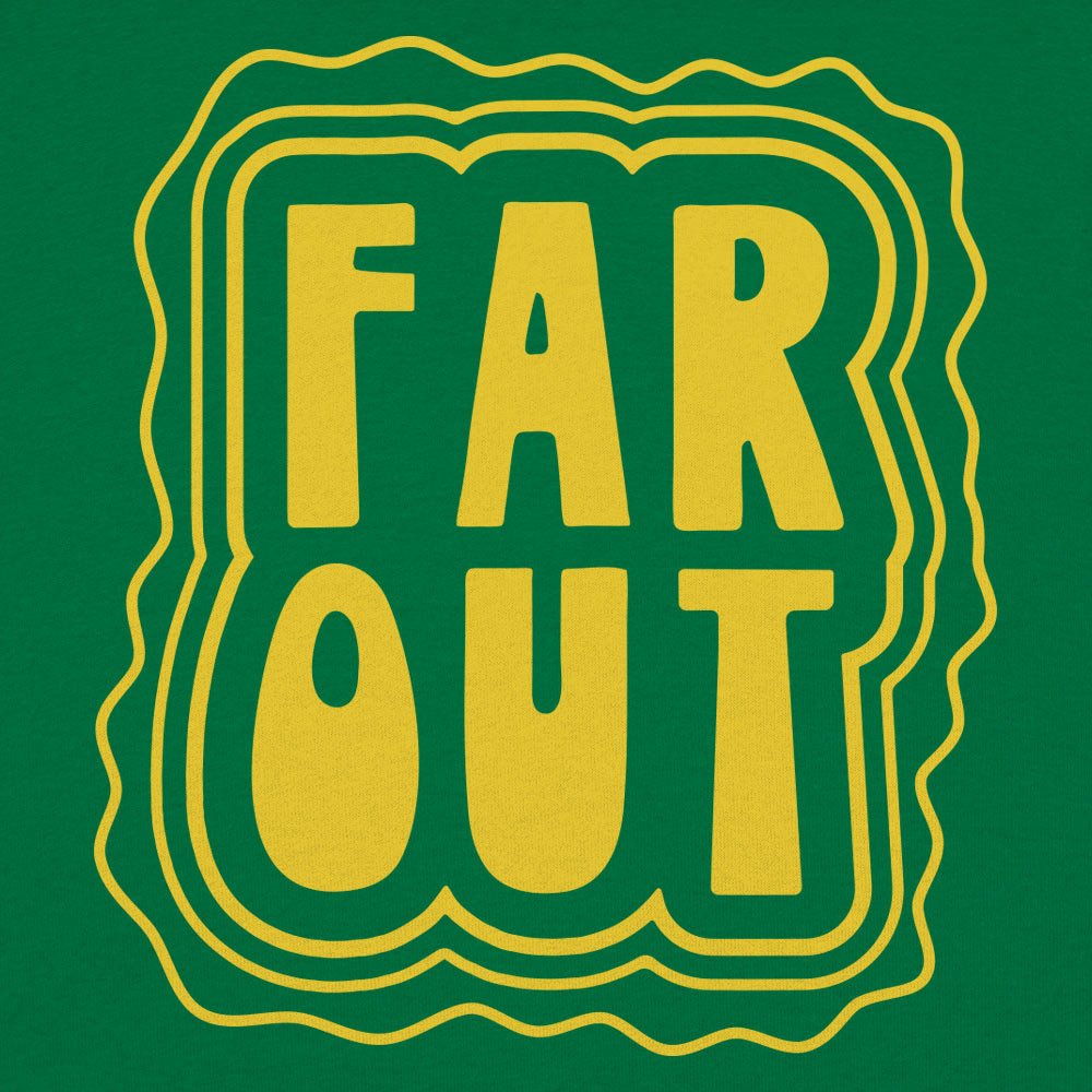Far Out - 6DollarShirts