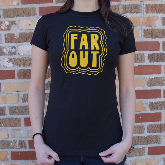 Far Out - 6DollarShirts