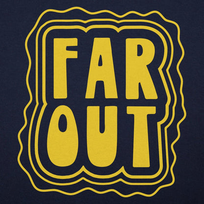 Far Out - 6DollarShirts