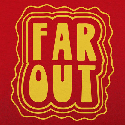 Far Out - 6DollarShirts