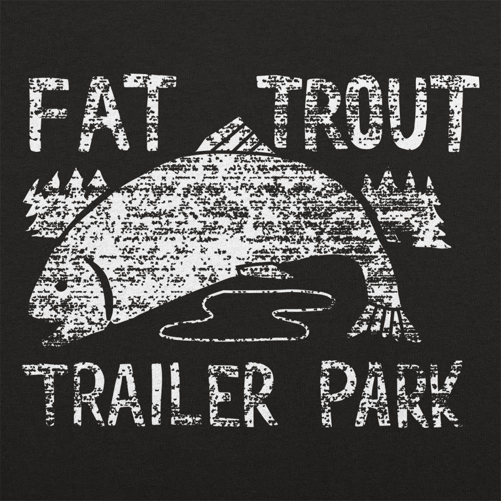 Fat Trout Trailer Park - 6DollarShirts