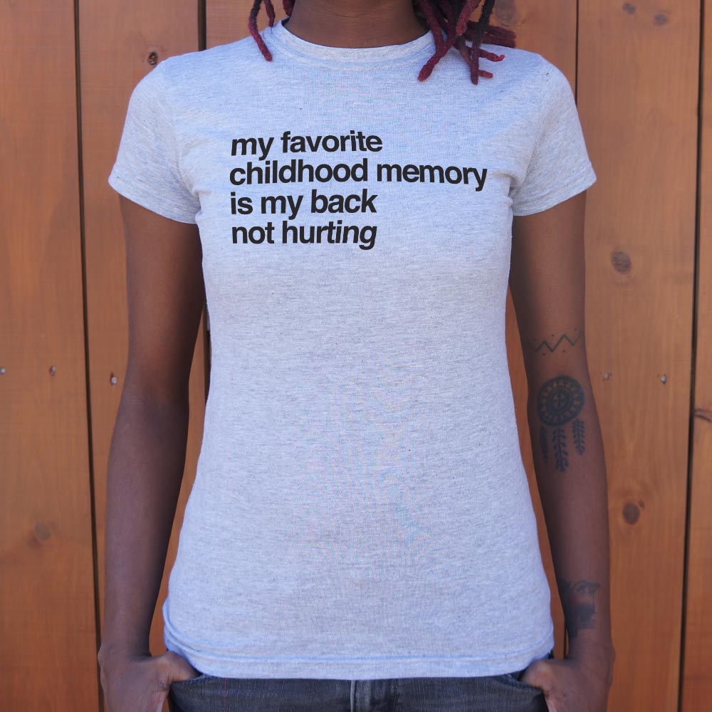 Favorite Childhood Memory - 6DollarShirts